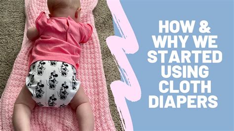 How And Why We Started Cloth Diapering Our Experience Starting Cloth Diapering Youtube