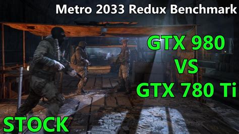 Gtx 980 Vs Gtx 780 Ti Metro 2033 Redux Benchmark Side By Side Framerate