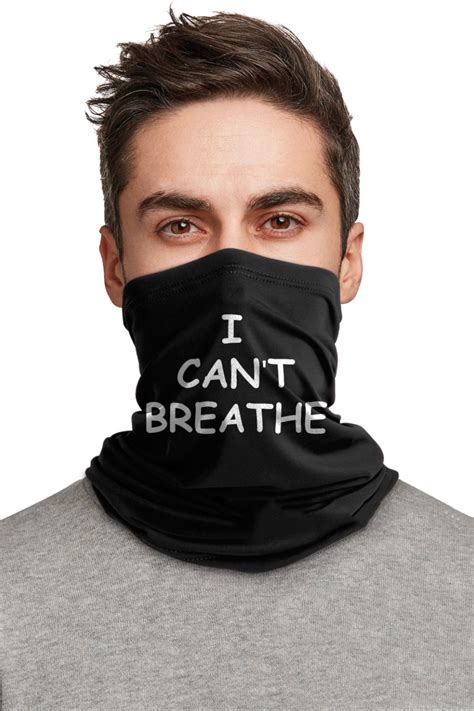 I Can't Breathe Outdoor Mouth Mask Neck Warmer | I cant breathe, Neck warmer, Cant breathe