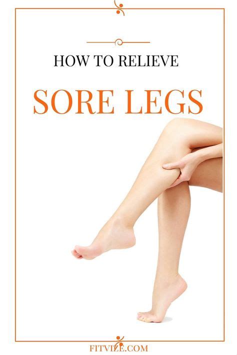 Remedy For Sore Legs Sore Muscle Relief Sore Muscles After Workout