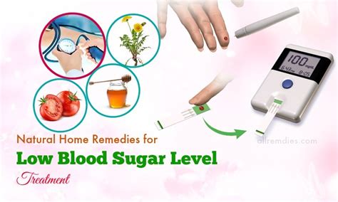24 Natural Home Remedies For Low Blood Sugar Level Treatment