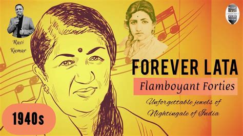 Forever Lata Flamboyant Forties Lata Mangeshkar Jukebox Ravi