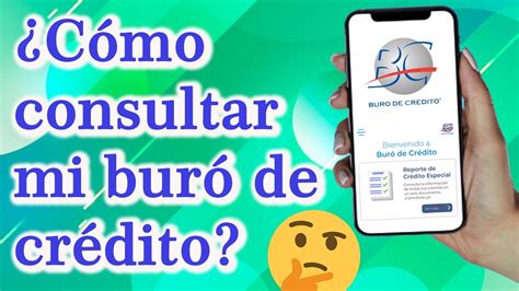 ¿cómo Consultar Gratis Mi Buró De Crédito En Menos De 5 Minutos