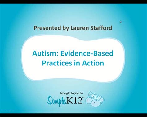 Autism Evidence Based Practices In Action Webinar Simplek12
