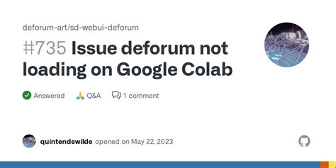 Issue Deforum Not Loading On Google Colab Deforum Art Sd Webui Hot