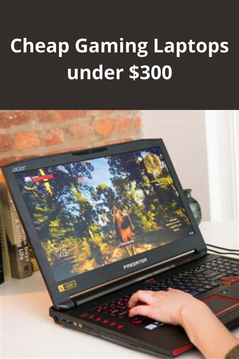 Best Cheap Gaming Laptops Under 300