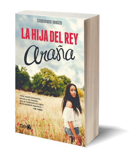 My Favorite Books Reseña La Hija Del Rey Araña Chibundu Onuzo