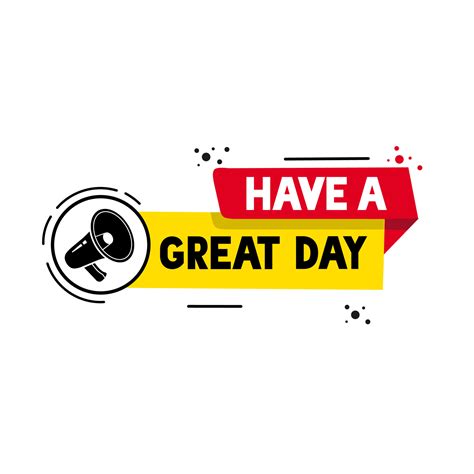 Have A Great Day Banner Message Icon Vector Motivation Quote Design