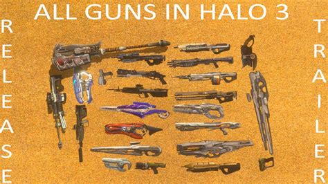 All Halo Guns In Halo 3 Release Trailer 25 Weapons Youtube