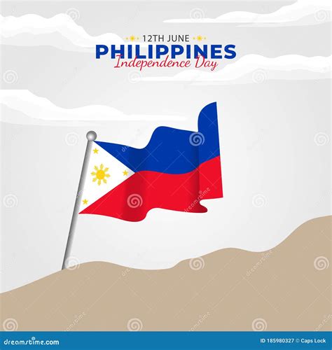 Philippine Independence Day Celebrated Annually On June In Philippine Happy National