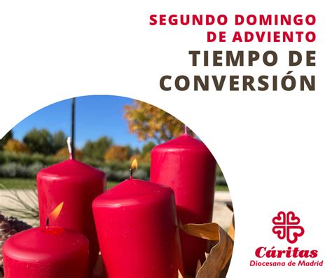 Segundo Domingo De Adviento La Conversión Caritas Madrid