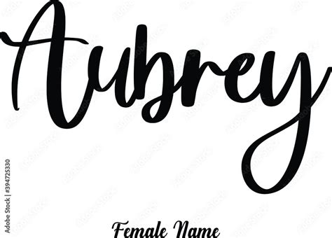 Aubrey Female Name Cursive Calligraphy Phrase On White Background Stock Vector Adobe Stock