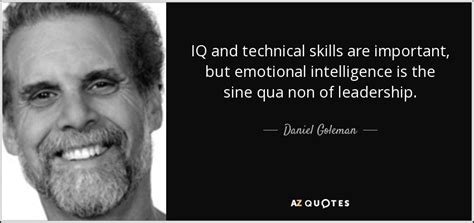 Daniel Goleman Quote Iq And Technical Skills Are