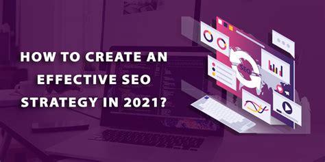 How To Create An Effective Seo Strategy In 2021 Creator Shadow