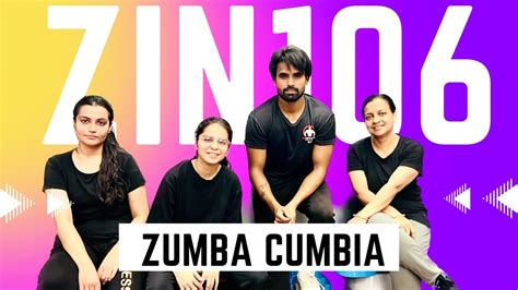 Zin Cumbia Zumba Bacana Cumbia I Zumba Fitness By Zinpatrick
