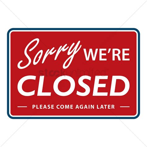Pagesbusinesseslocal serviceprinting servicescreen printing & embroiderycommonwealth pressvideoswe are closed today. Sorry we're closed sign Vector Image - 1535111 ...