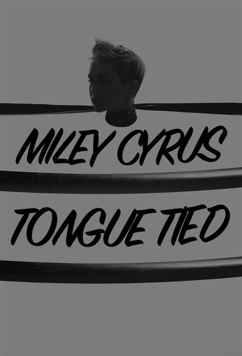 Miley Cyrus Tongue Tied Dmdb