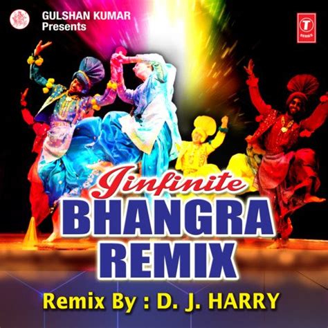 Infinite Bhangra Remix Dj Harry Songs Download Infinite Bhangra