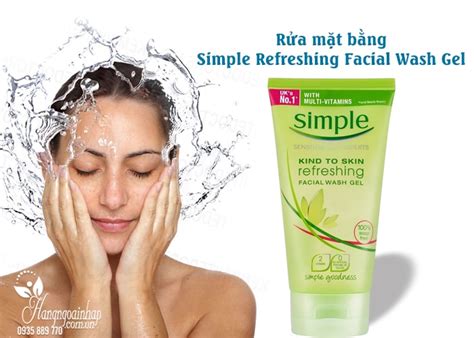 Sữa Rửa Mặt Simple Refreshing Facial Wash Gel 150ml Của Anh