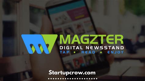 Magzter Worlds Largest Digital Magazine Platform Startupcrow