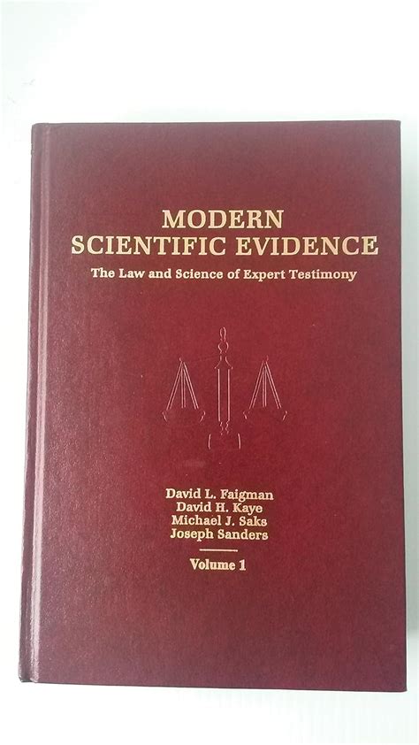 Modern Scientific Evidence The Law And Science Of Expert Testimony