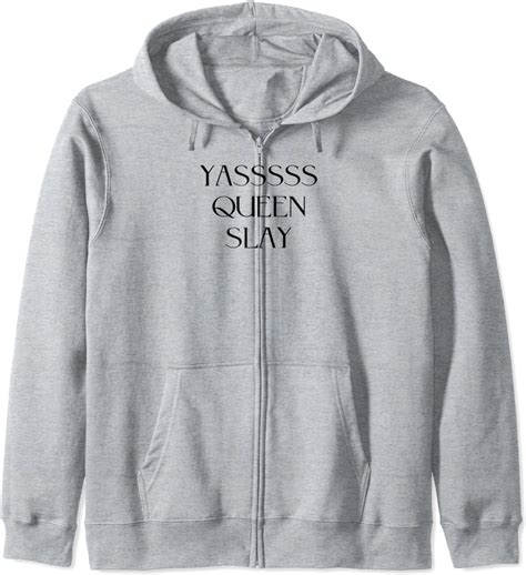 Yasssss Queen Slay Niedliches Lustiges Trendiges Design Kapuzenjacke