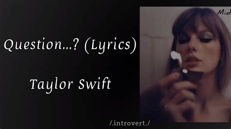 Taylor Swift Question Lyrics Taylorswift Midnights Youtube
