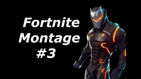 Fortnite Battle Royale Montage 3 Youtube