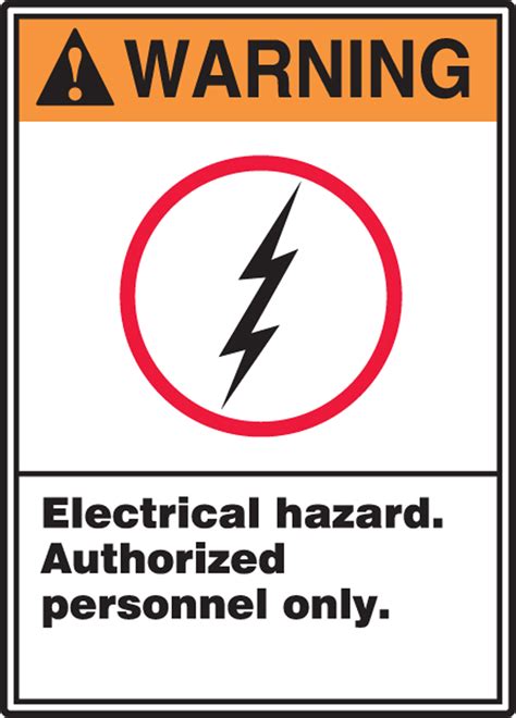 Electrical Hazard Authorized Personnel Only Ansi Warning Safety Sign