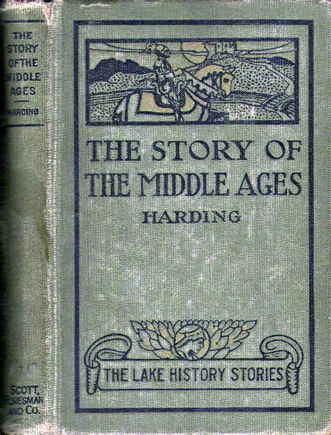 Heritage History Story Of The Middle Ages By S B Harding