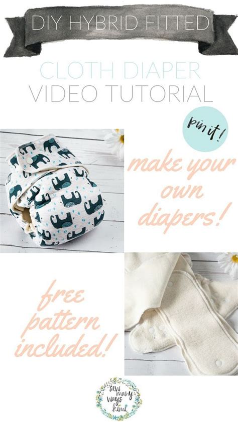 Make Your Own Hybrid Fitted Cloth Diapers Easy Diy Video Tutorial And