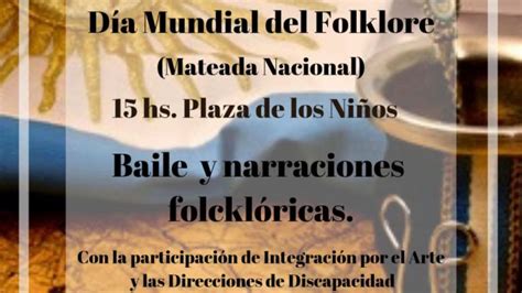 Día Mundial Del Folklore Mateada Nacional Municipalidad De Rauch