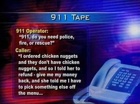 17 Inexplicably Ridiculous Reasons People Have Called 911 Klykercom