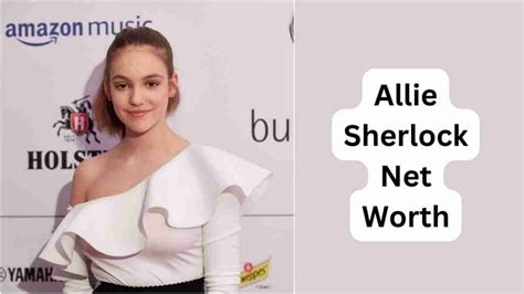 Allie Sherlock Net Worth 2024 Early Life Personal Life And More