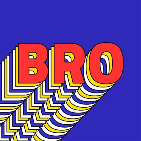 Bro Layered Text Retro Typography On Blue Free Image By