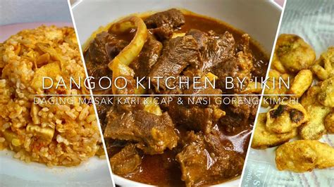 Saya kecewa sekali dengan mujigae grogol ini. Daging Masak Kari Kicap & Nasi Goreng Kimchi |Beef Curry ...