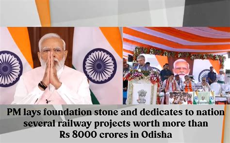 Pm Lays Foundation Stone And Dedicates To Nation Several Railway