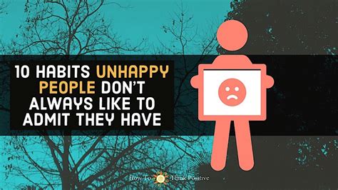 10 Habits Unhappy People Dont Always Like To Admit They Have