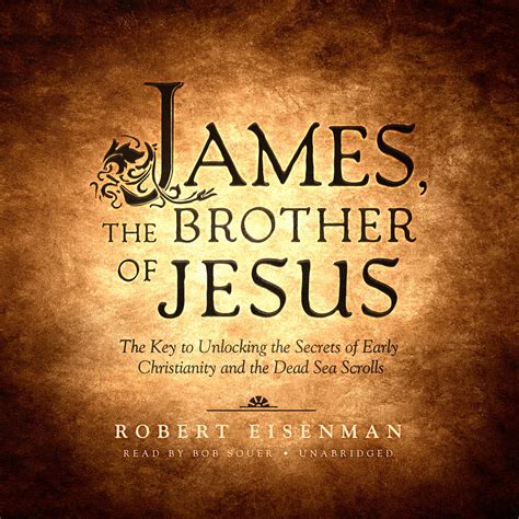 James, the Brother of Jesus Audiobook, written by Robert Eisenman