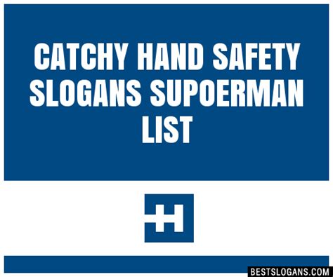 30 Catchy Hand Safety Supoerman Slogans List Taglines Phrases