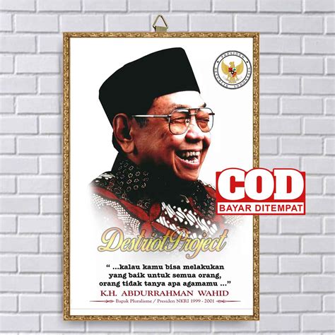 POSTER BINGKAI GUSDUR / FOTO GUS DUR ABDURRAHMAN WAHID / POSTER KAYU