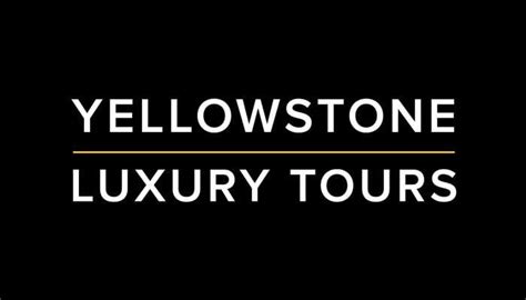 Yellowstone Luxury Tours