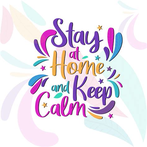 Typography Stay At Home And Keep Calm 1213400 Vector Art At Vecteezy