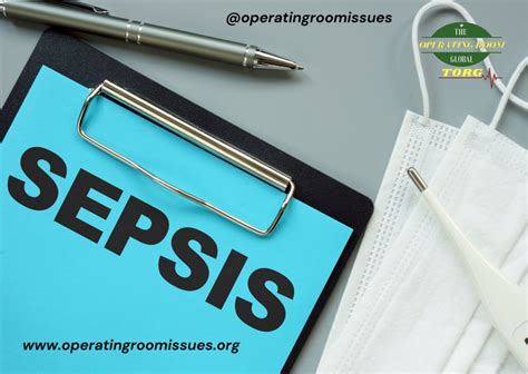Sepsis Symptoms And Treatment A Must Read The Operating Room