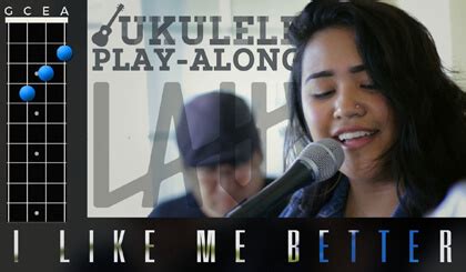 I feel like, in a way, it wrote itself. "I Like Me Better" (Lauv) - Ukulele Chords & Strumming ...