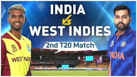India Vs West Indies 2nd T20 Live Update And Scorecard Ind Vs Wi T20