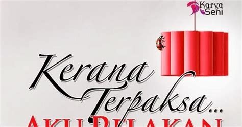 Angkara fitnah dan rancangan jahat kerana terpaksa. Ryanna's Walkie Talkie: Novel : Kerana Terpaksa… Aku Relakan