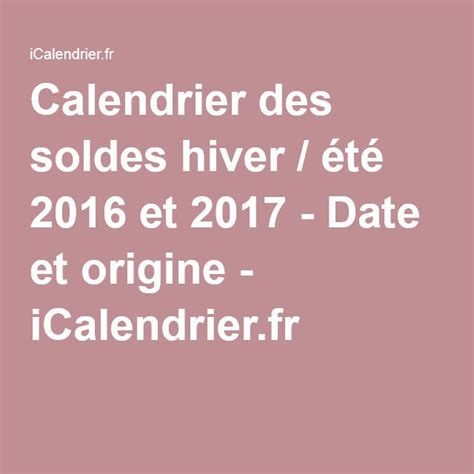 Que ce soit les fêtes chrétiennes, les fêtes musulmanes ou les fêtes juives, vous trouverez ici les dates de chaque fête religieuse, que ce soit un jour férié ou non. Calendrier des soldes hiver / été 2016 et 2017 - Date et ...