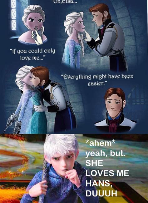 Agh Hans Kissing Elsa Makes Me Want To Punch Him Off The Side Of A Boat Or A Cliff I M Not
