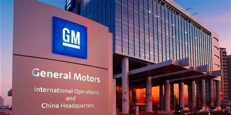 General Motors Manufacturing Expansion In China Cmhi